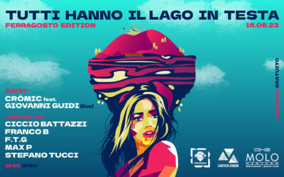 Tutti hanno il lago in testa – Ferragosto edition